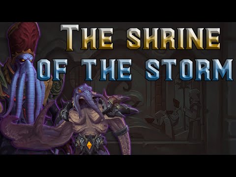 The Story of Shrine of the Storm - Battle for Azeroth [Lore]