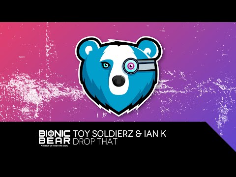 Toy Soldierz & Ian K - Drop That