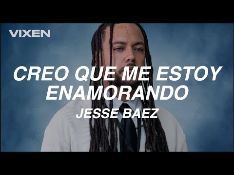 Jesse Baez | Creo Que Me Estoy Enamorando (Sub Español)
