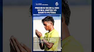 Prediksi Skor dan Head to Head Dewa United Vs Barito Putera, Adu Waspada 2 Pelatih