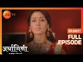 Ardhagini Ek Khoobsurat Jeevan Saathi Hindi TV Serial Full Ep 77 Sudeepa Singh Zee TV
