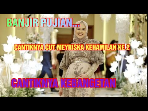 POTRET KEHAMILAN KE 2 CUT MEYRISKA CANTIKNYA KEBANGETAN BANJIR PUJIAN