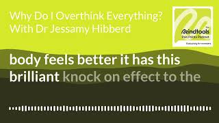 How to Tackle Overthinking with Dr Jessamy Hibberd │ Mindtools Pain Points podcast