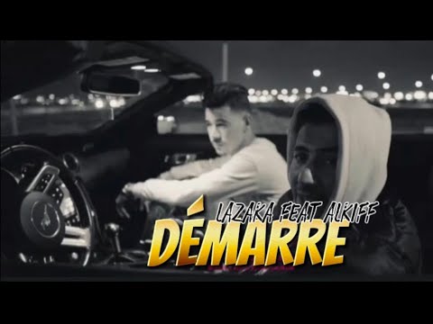 Lazaka ft Alkiff - Démarré (Official Music Video)