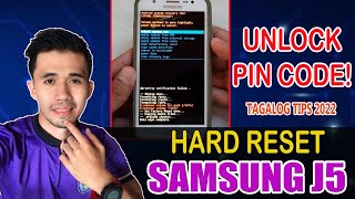 HOW TO HARD RESET SAMSUNG J5, REMOVE PATTERN, REMOVE PASSWORD LOCK| TAGALOG TIPS 2022