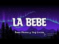 La Bebé - Pesos Pluma ft. Yng Lvcas (audio Oficial)