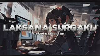 Download lagu LAKSANA SURGAKU - YOVIE & NUNO COVER by PI7U SPEED UP mp3 Download lagu LAKSANA SURGAKU - YOVIE & NUNO COVER by PI7U SPEED UP mp3