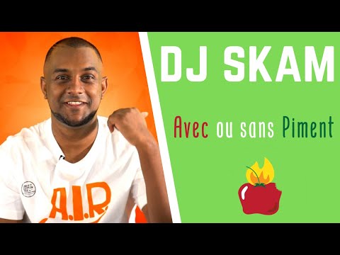 Avec ou Sans Piment - Dj Skam