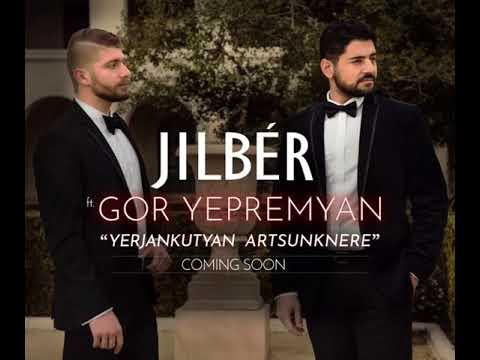 DJ Jilbér feat Gor Yepremyan - Yerjankutyan Artsunknere  NEW HIT