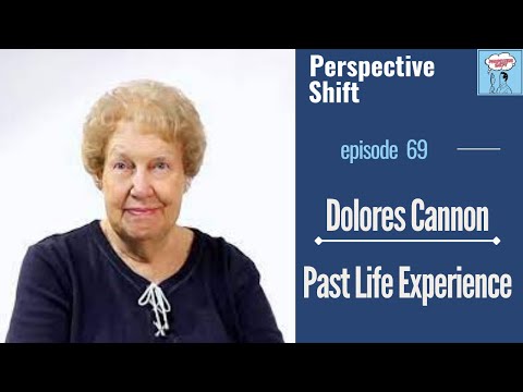 Dolores Cannon: Past Life Experience | Podcast Episode 69