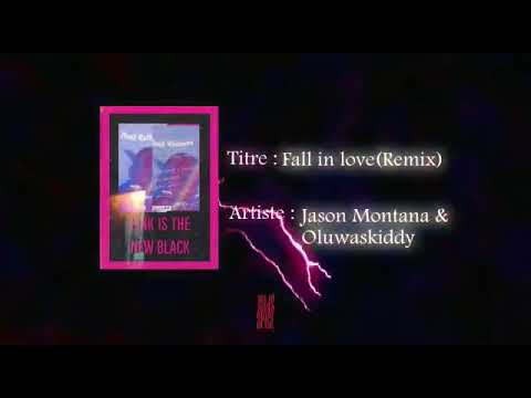 Jason Montana & oluwaskiddy-Fall in love ( REMIX ) // MSK FAMILY WORLD WIDE