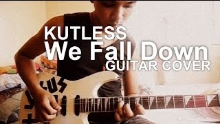 We Fall down by kutless - Guitar Cover