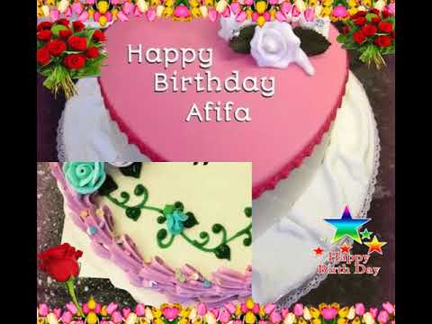#Afifa birthday video with name and #Cake. 🎂🍰❤♥️💝💕💖🍫🖤💜❣♥️