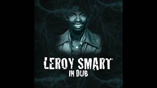 Leroy Smart In Dub (Full Album)