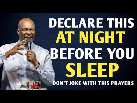 DECLARE THIS 30 MINUTES VIOLENT PRAYERS BEFORE YOU SLEEP AT NIGHT THIS MAY - APOSTLE JOSHUA SELMAN