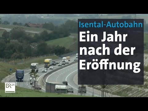 Zwischenbilanz: Ein Jahr Isental-Autobahn | Abendschau | BR24