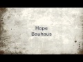 Hope Bauhaus