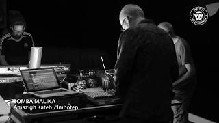 IMHOTEP (IAM) - Amazigh Kateb "Bomba Malika" Remix (Kheper DJ Set)