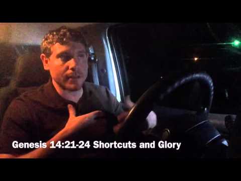 Genesis 14:21–24 Shortcuts and Glory