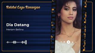 Download lagu Meriam Bellina - Dia Datang mp3 Download lagu Meriam Bellina - Dia Datang mp3