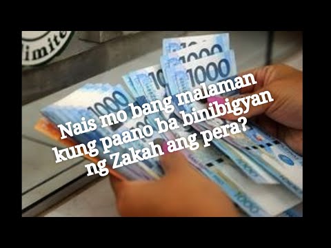 Nais mo bang malaman kung paano bibigyan ng Zakah ang Pera?
