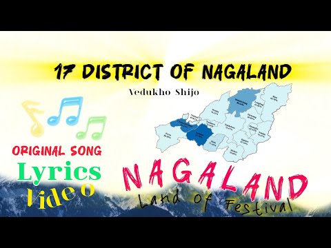 17 District of Nagaland - Vedukho Shijo |Original Song|Official Lyrics Video