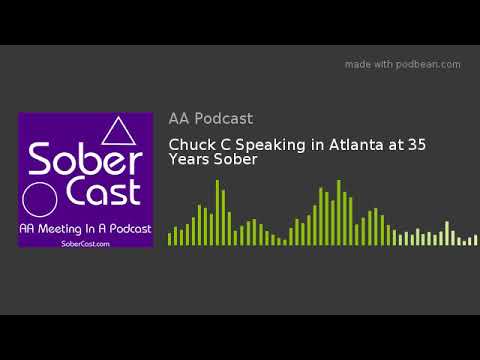 Chuck C Speaking in Atlanta at 35 Years Sober