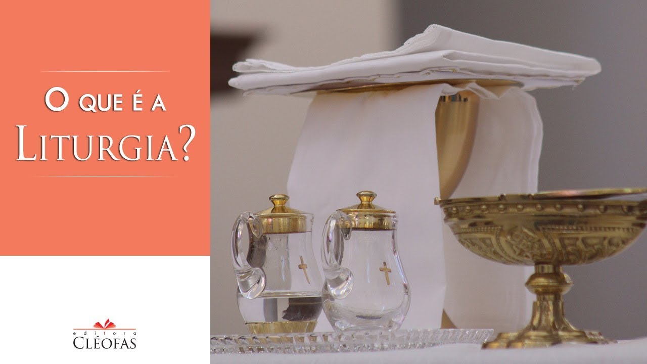 O que é a Liturgia? Como surgiu?