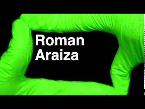 How to Pronounce Roman Araiza