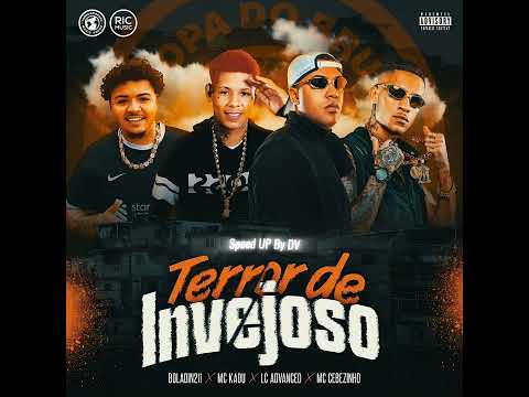 Boladin 211, MC Kadu, LC Advanced, MC Cebezinho - Terror de Invejoso (Speed UP by Dário Vinícius)