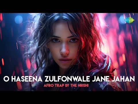 O Haseena Zulfonwale Jane Jahan Afro Trap | The Hrishi | Teesri Manzil | Classic Bollywood Song