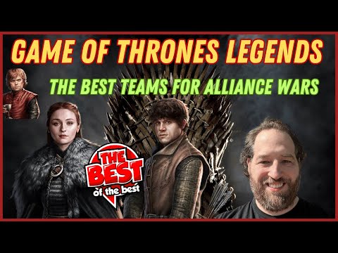 THE BEST TEAMS IN THE GAME FOR ALLIANCE WARS 🏹| Game Of Thrones Legends Tips