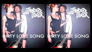 Zander Bleck - Dirty Love Song (demo version)