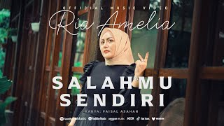 Download lagu Ria Amelia - Salahmu Sendiri mp3 Download lagu Ria Amelia - Salahmu Sendiri mp3