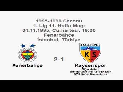 Fenerbahçe 2-1 Kayserispor 04.11.1995 - 1995-1996 Turkish 1st League Matchday 11