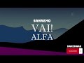 Alfa - Vai! (Sanremo/Testo/Lyrics)