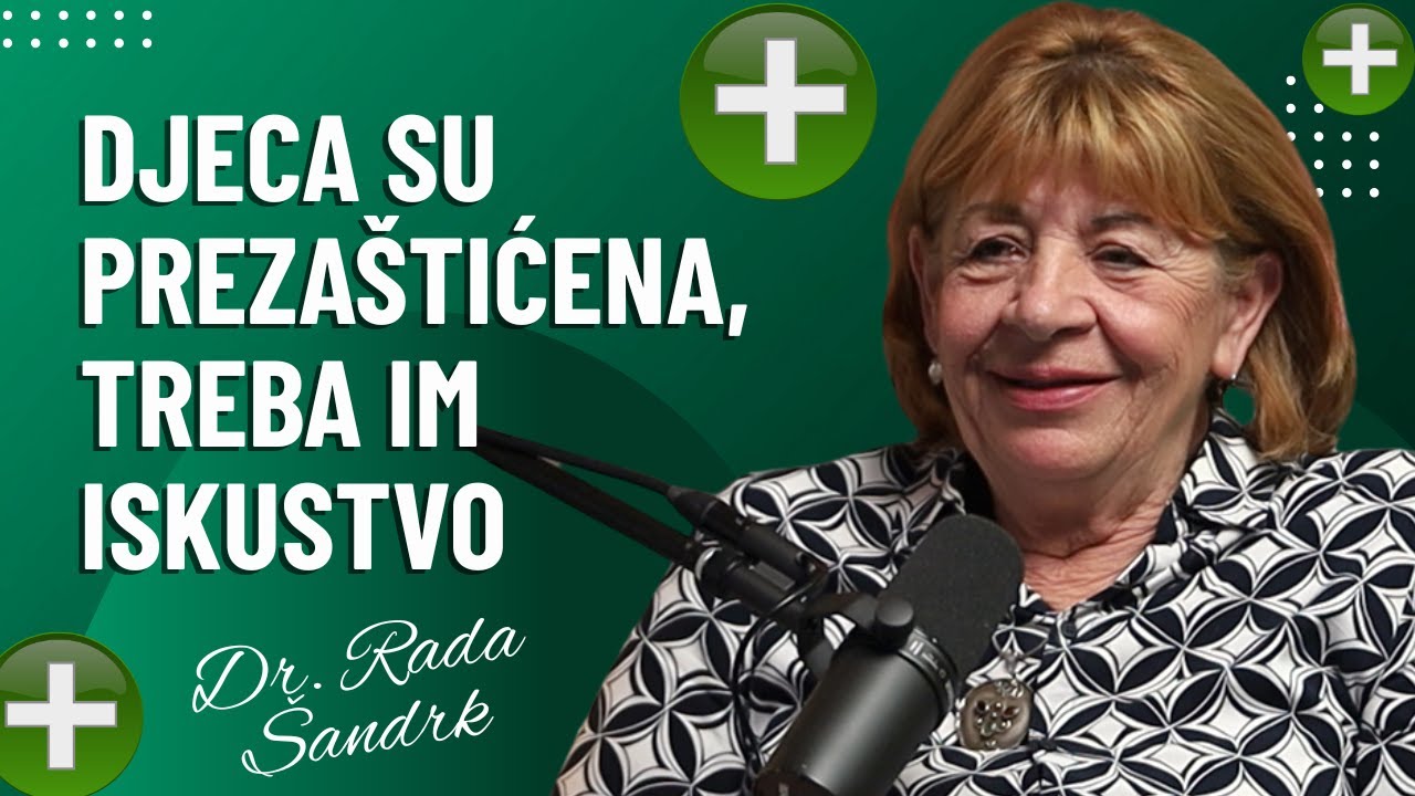 Dr. Rada Šandrk: Djeca su danas medicinski zaštićenija, ali psihofizički osjetljivija