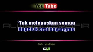 Download lagu KARAOKE STINKY   MUNGKINKAH mp3