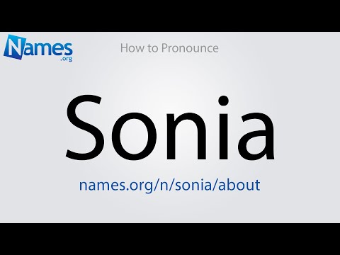 How to Pronounce Sonia