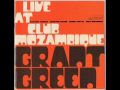 Grant Green - Walk on By