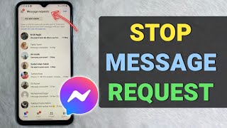 How To Stop Receiving Message Request On Facebook Messenger - Full Guide