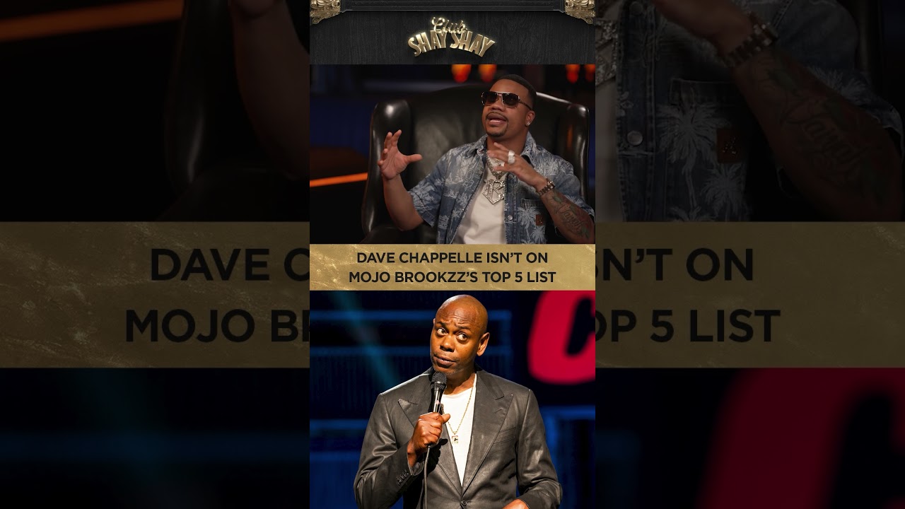 Dave Chappelle Isn’t On Mojo Brookzz's Top 5 List I CLUB SHAY SHAY