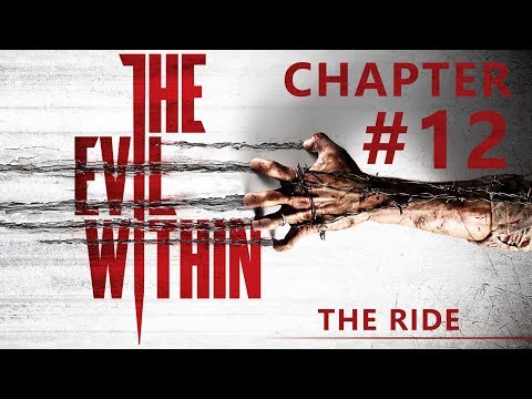 The Evil Within Chapter 12 The Ride 1080p 60Fps