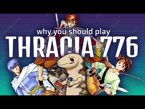 You Should Play Thracia 776