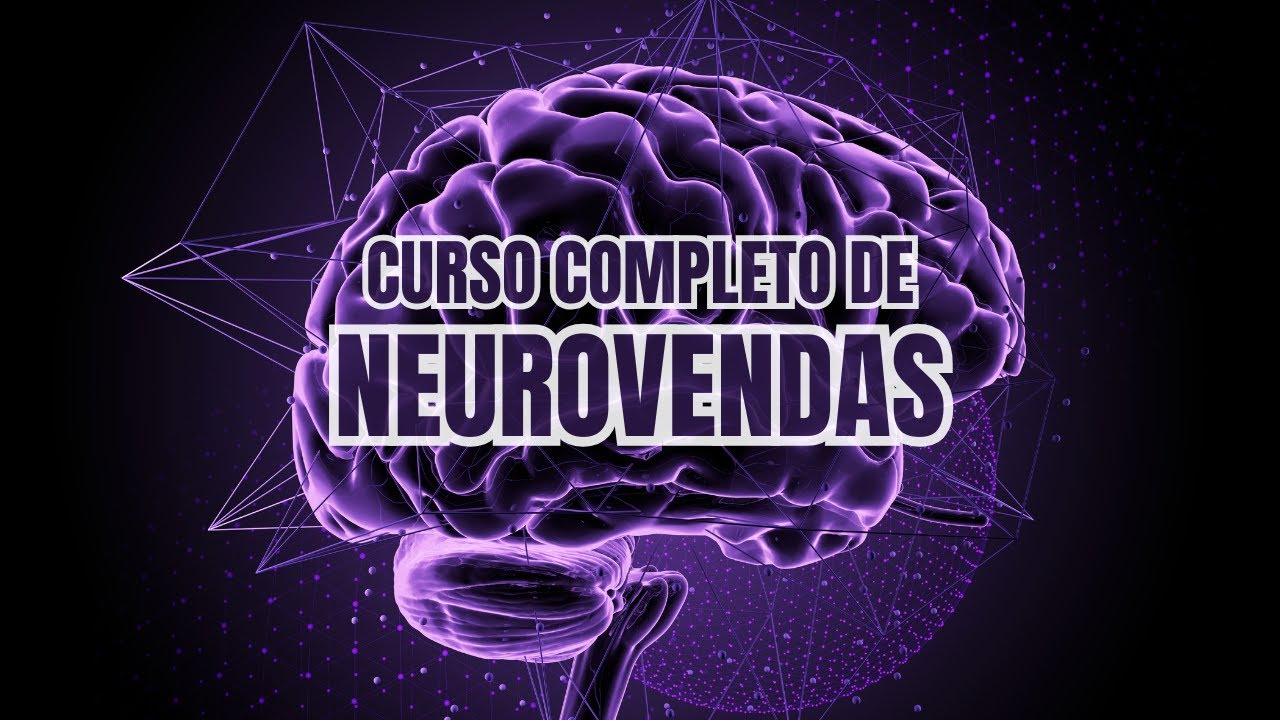 Curso completo de Neurovendas - A Psicologia Aplicada a Vendas e Performance | ATUALIZADO