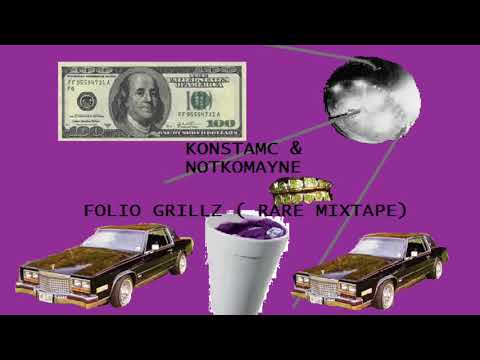 KonstaMC & NotkoMayne ( FOLIO RARE GRILLZ MIXTAPE)  FULL