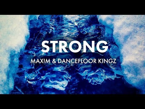 Max!m & Dancefloor Kingz - Strong (Official Music Video HD)