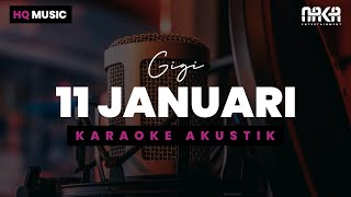 Download lagu 11 JANUARI - GIGI KARAOKE AKUSTIK mp3 Download lagu 11 JANUARI - GIGI KARAOKE AKUSTIK mp3