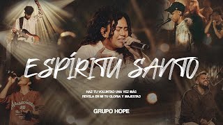 Espíritu Santo | Grupo Hope ( Version Especial)