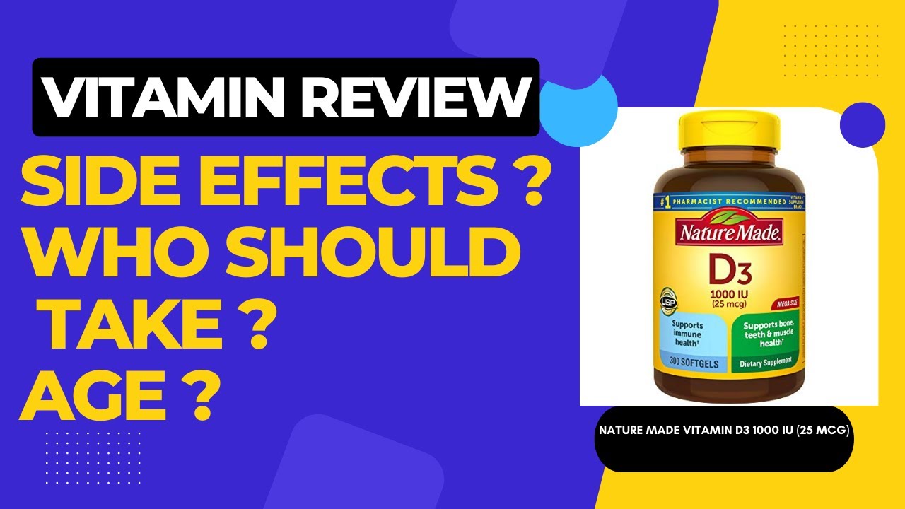 Nature Made Vitamin D3 1000 IU (25 mcg) Review | Recommended Age | Who Should Take ?